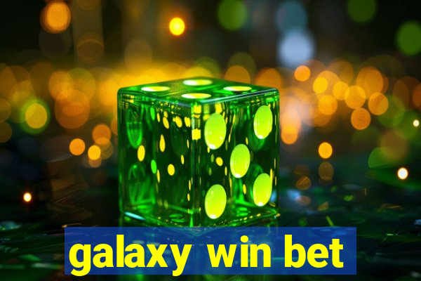 galaxy win bet